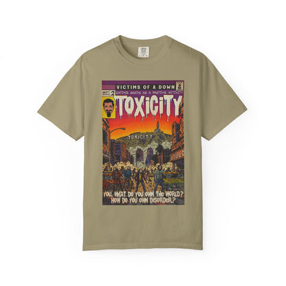 Toxicity - Unisex Comfort Colors T-shirt