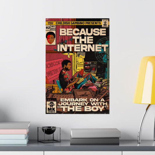 Because The Internet - Vertical Matte Poster
