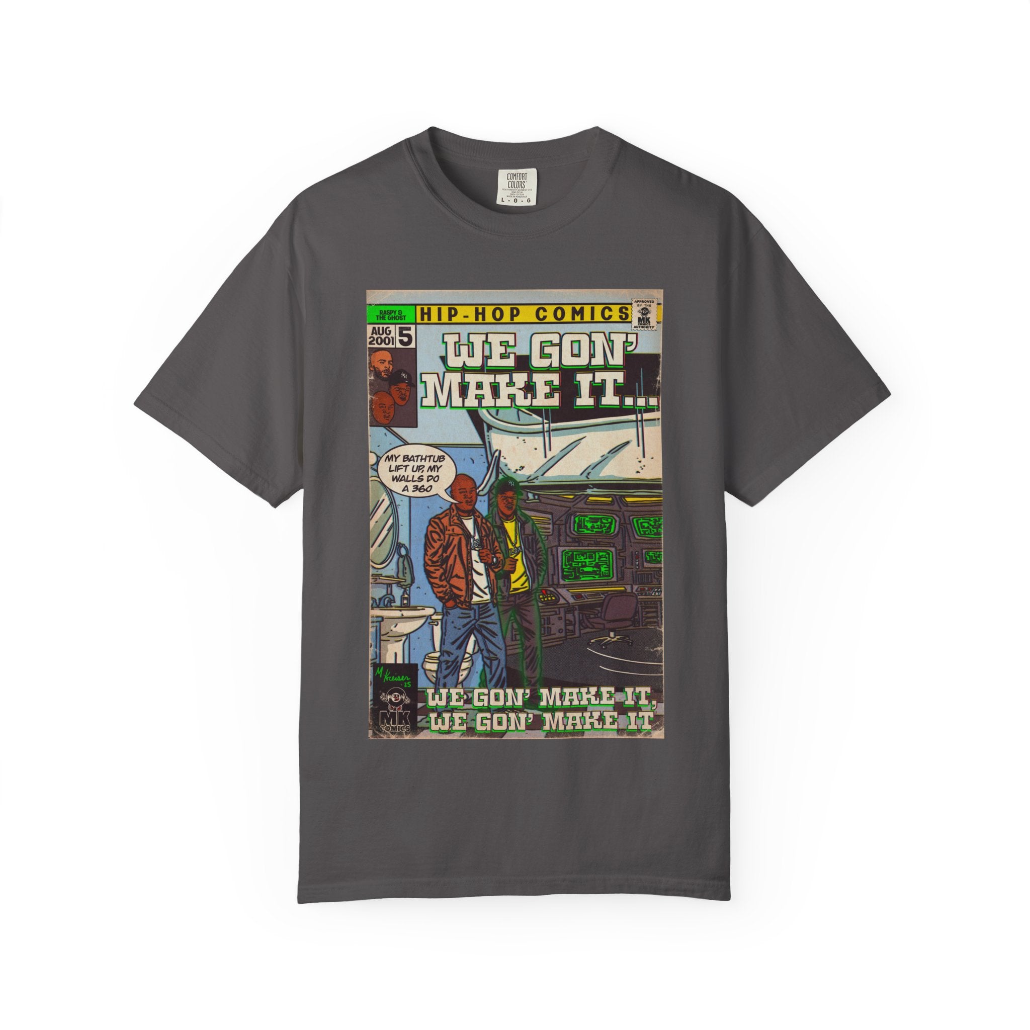 We Gon' Make It - Unisex Comfort Colors T-shirt