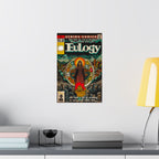 Eulogy - Matte Vertical Posters