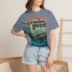 Swim Good - Unisex Comfort Colors T-Shirt