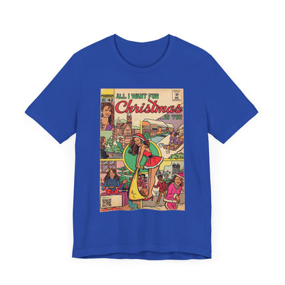 All I Want For Christmas.. - Unisex Jersey Short Sleeve Tee