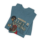 I Get Around - Unisex Jersey Short Sleeve Tee