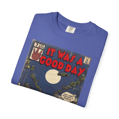 Ice Cube - It Was a Good Day - Unisex Comfort Colors T-shirt