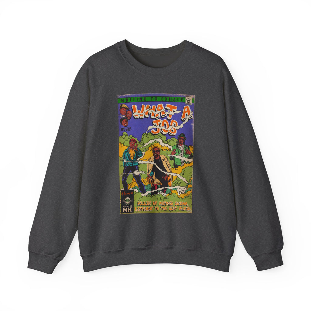 What A Job - Unisex Heavy Blend™ Crewneck Sweatshirt