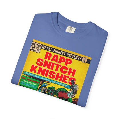 Rapp Snitch Knishes - Unisex Comfort Colors T-shirt