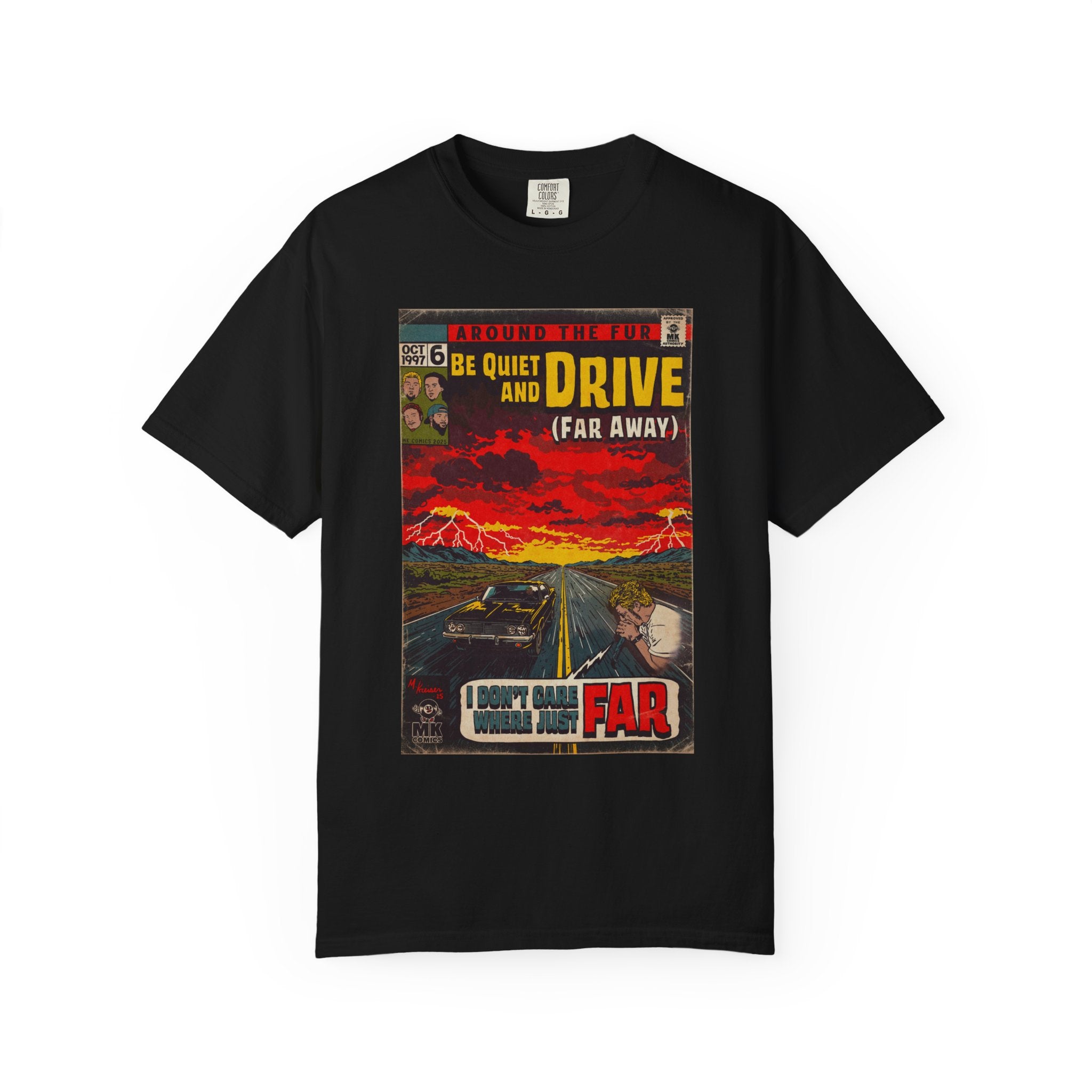 Be Quiet and Drive - Unisex Comfort Colors T-shirt