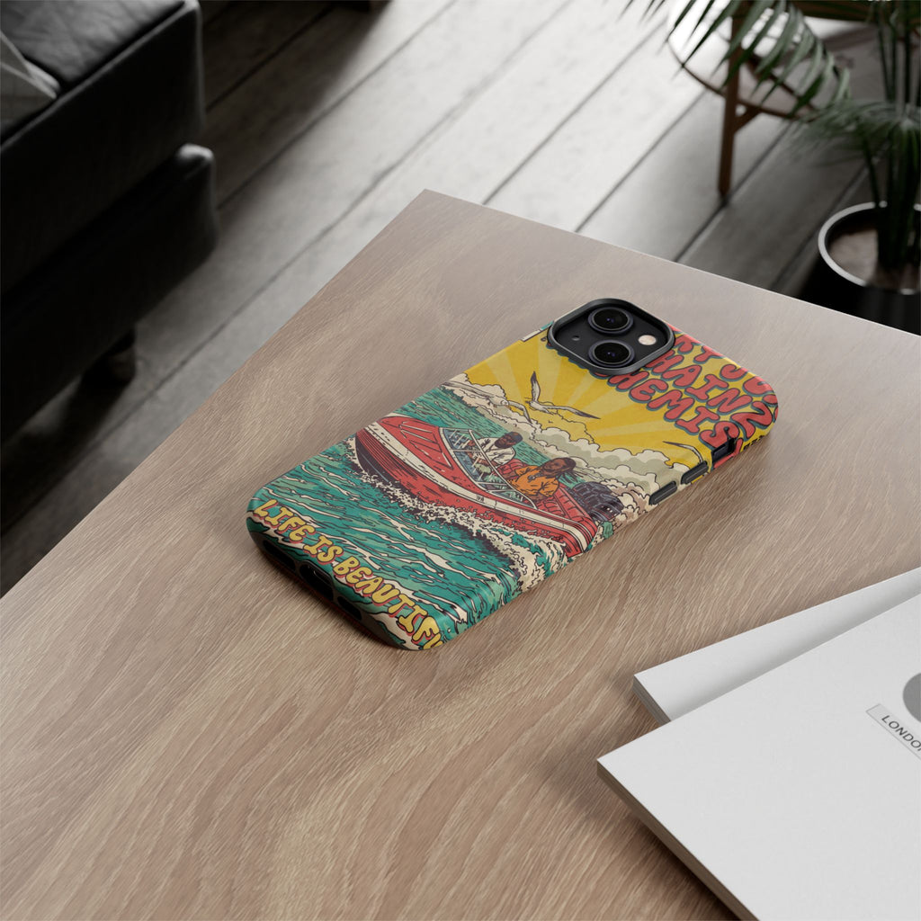 Life is Beautiful - Tough Phone Cases