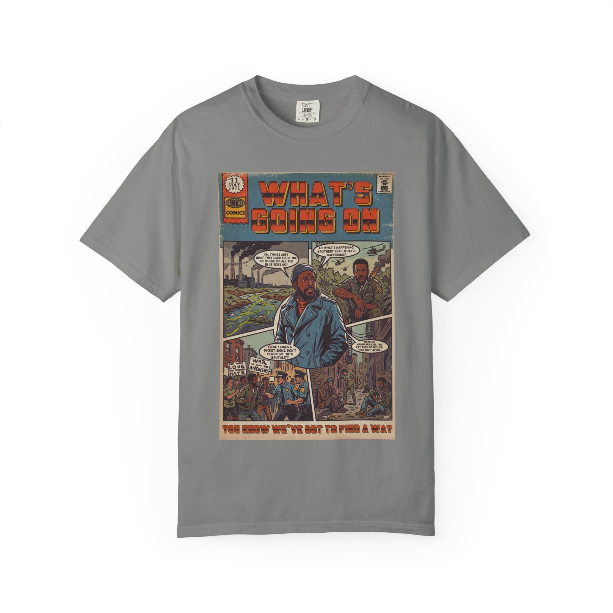 What's Going On - Unisex Comfort Colors T-shirt