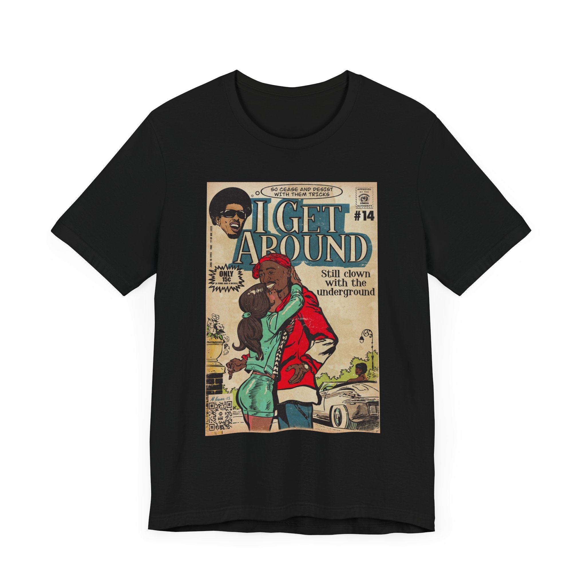 I Get Around - Unisex Jersey Short Sleeve Tee