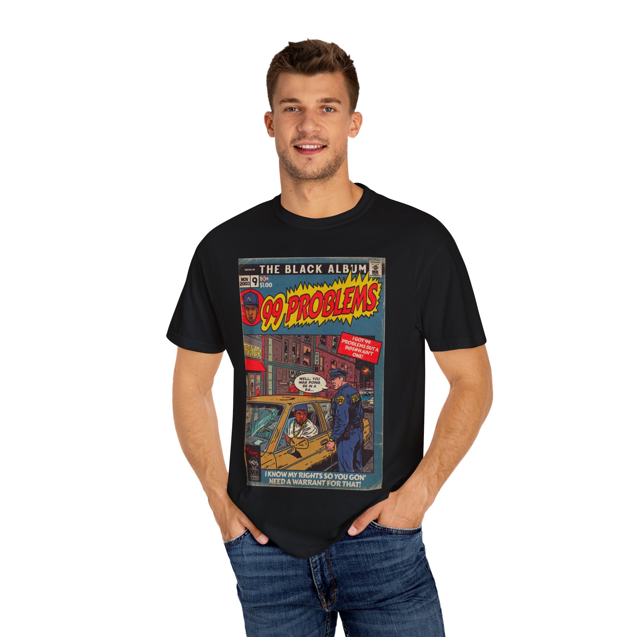 99 Problems - Unisex Comfort Colors T-shirt