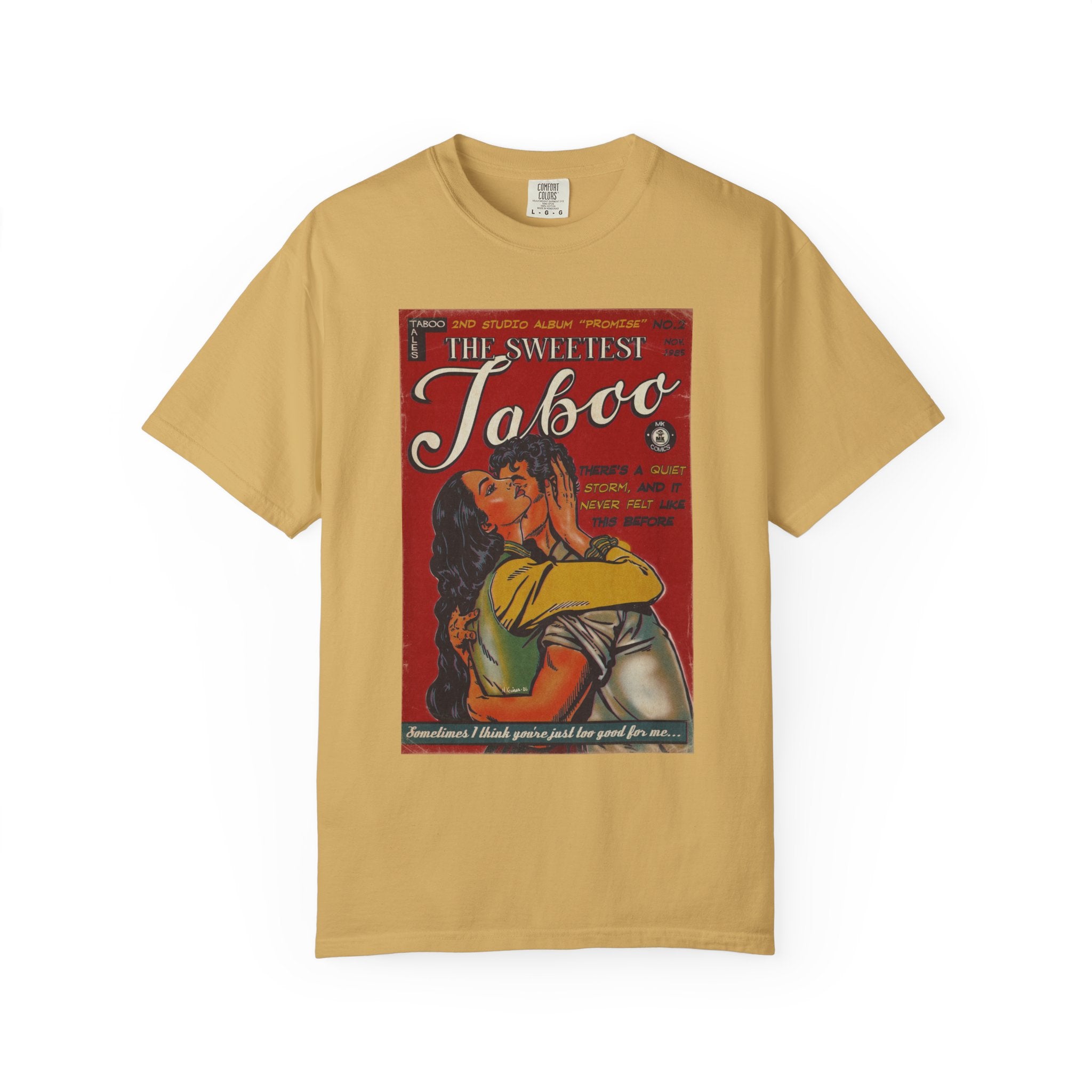 The Sweetest Taboo - Unisex Comfort Colors T-shirt