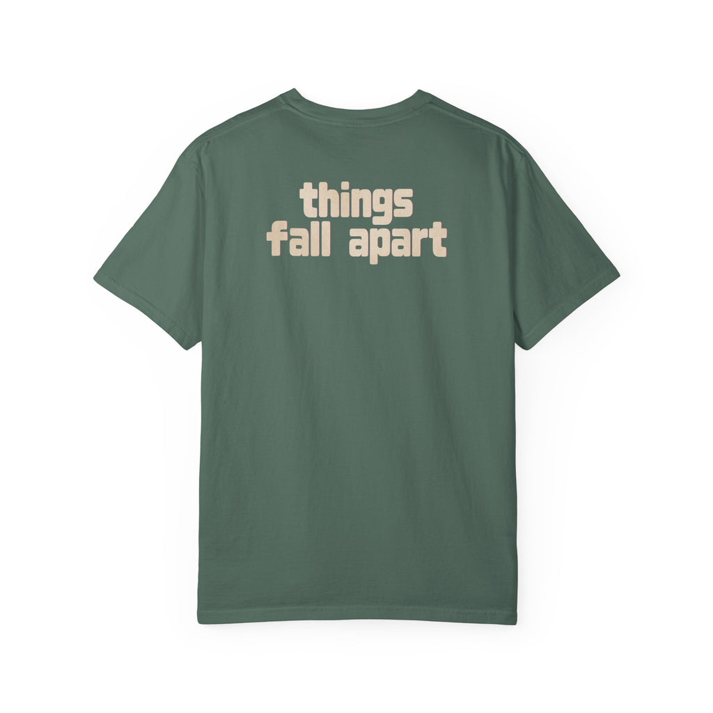 Things Fall Apart - Unisex Comfort Colors T-shirt