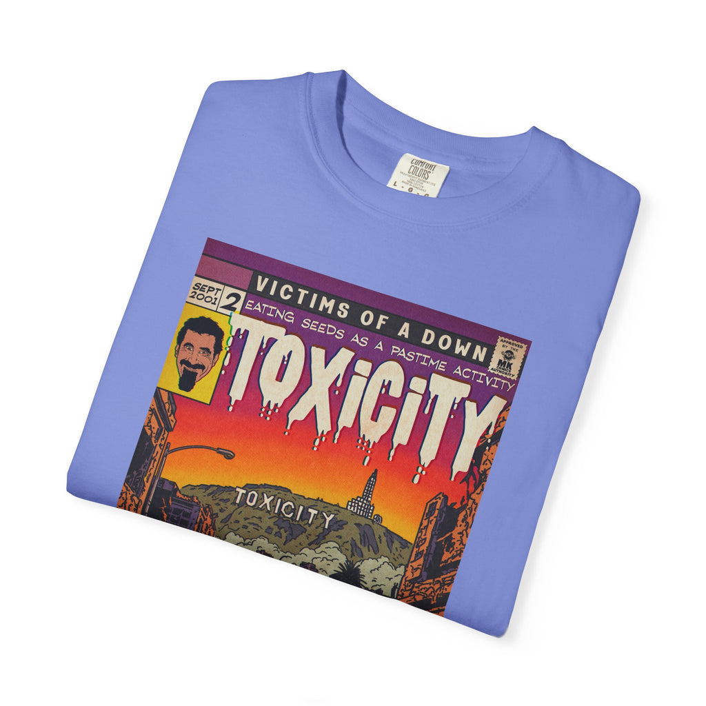 Toxicity - Unisex Comfort Colors T-shirt