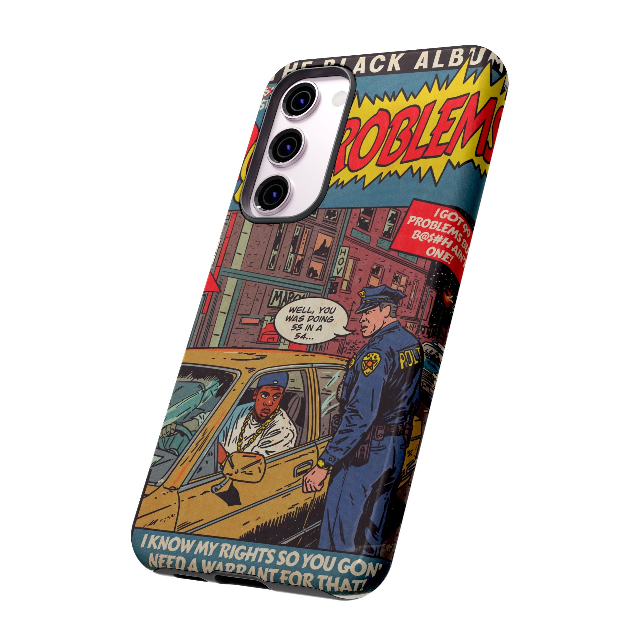 99 Problems - Tough Phone Cases