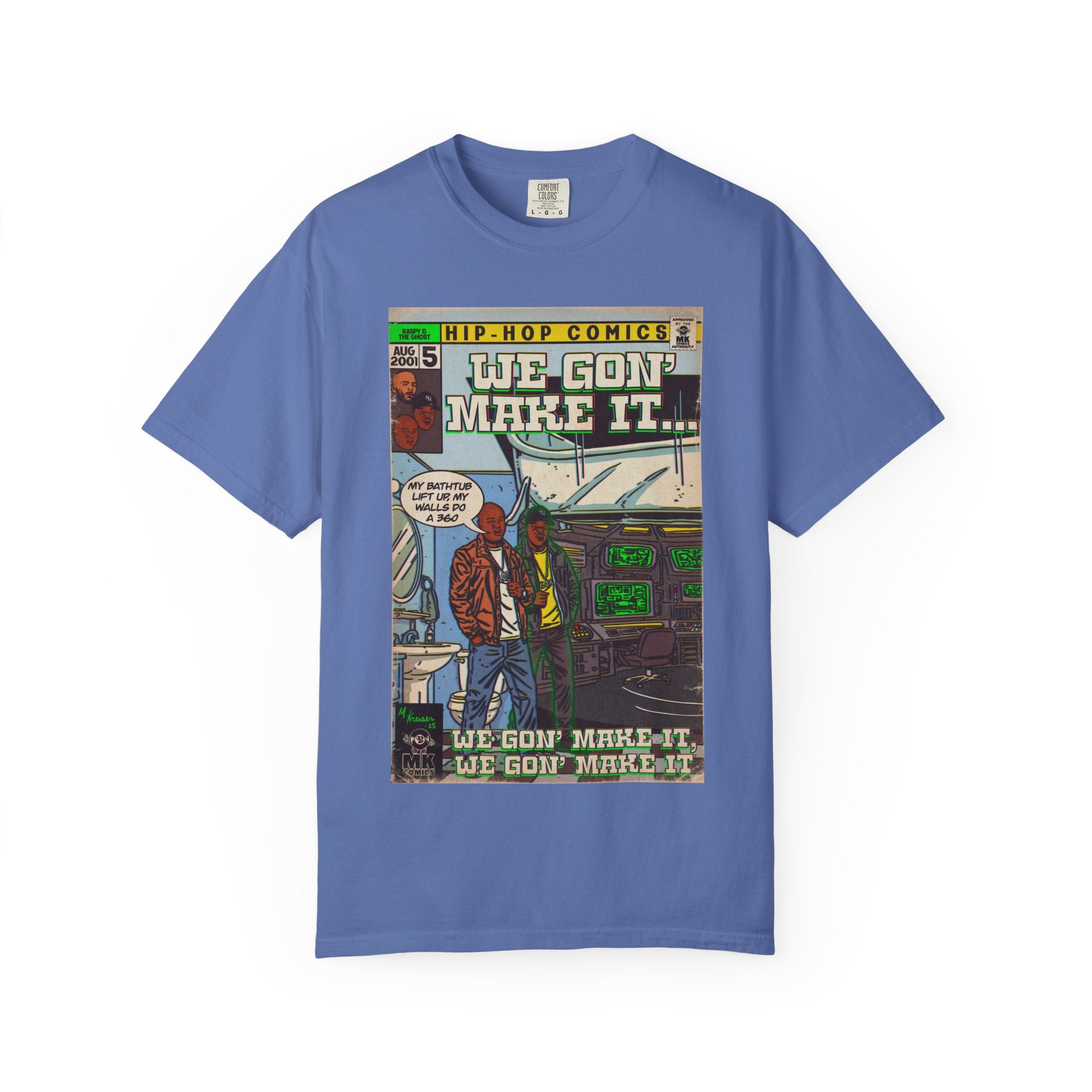 We Gon' Make It - Unisex Comfort Colors T-shirt