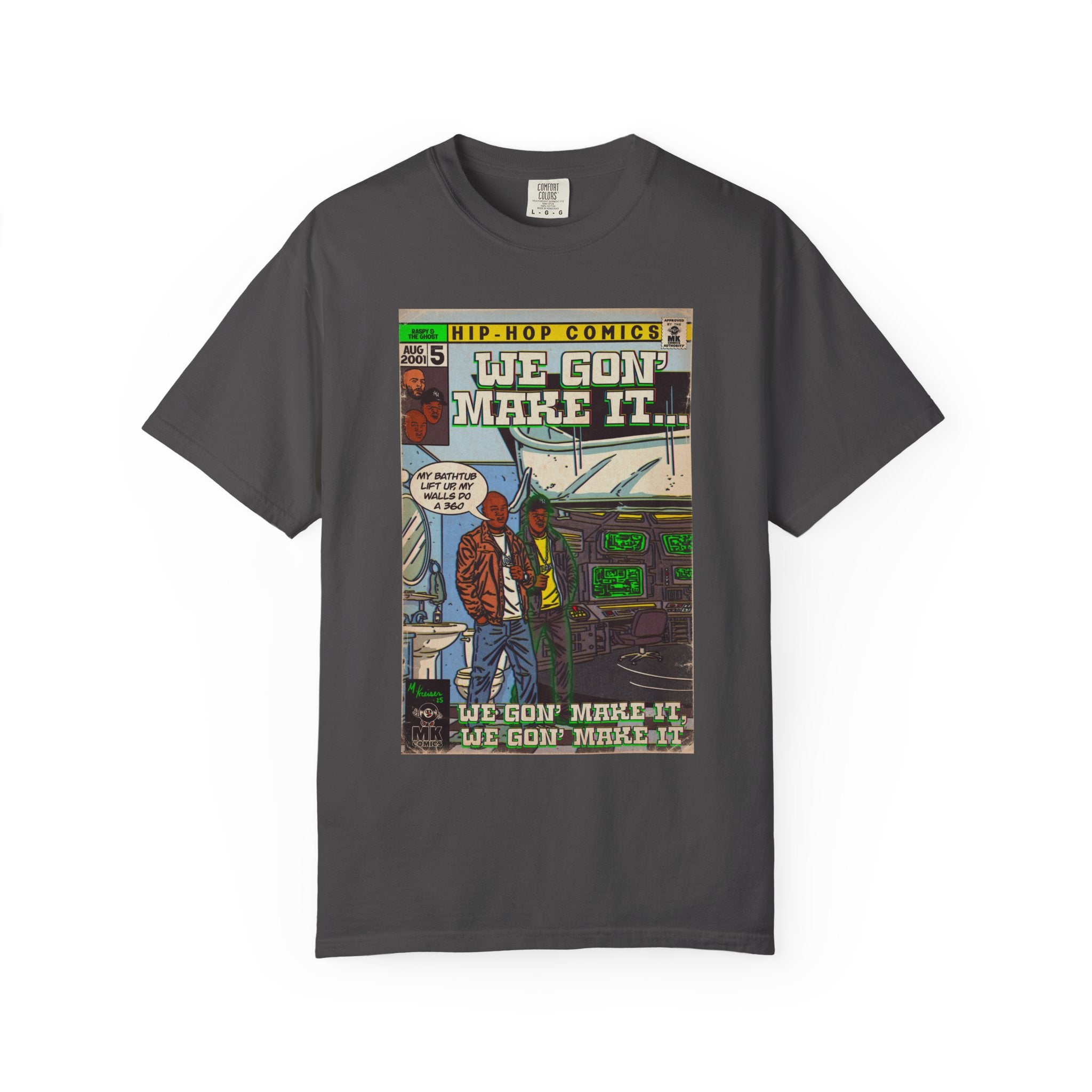 We Gon' Make It - Unisex Comfort Colors T-shirt