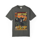 Off the Wall -Unisex Comfort Colors T-shirt