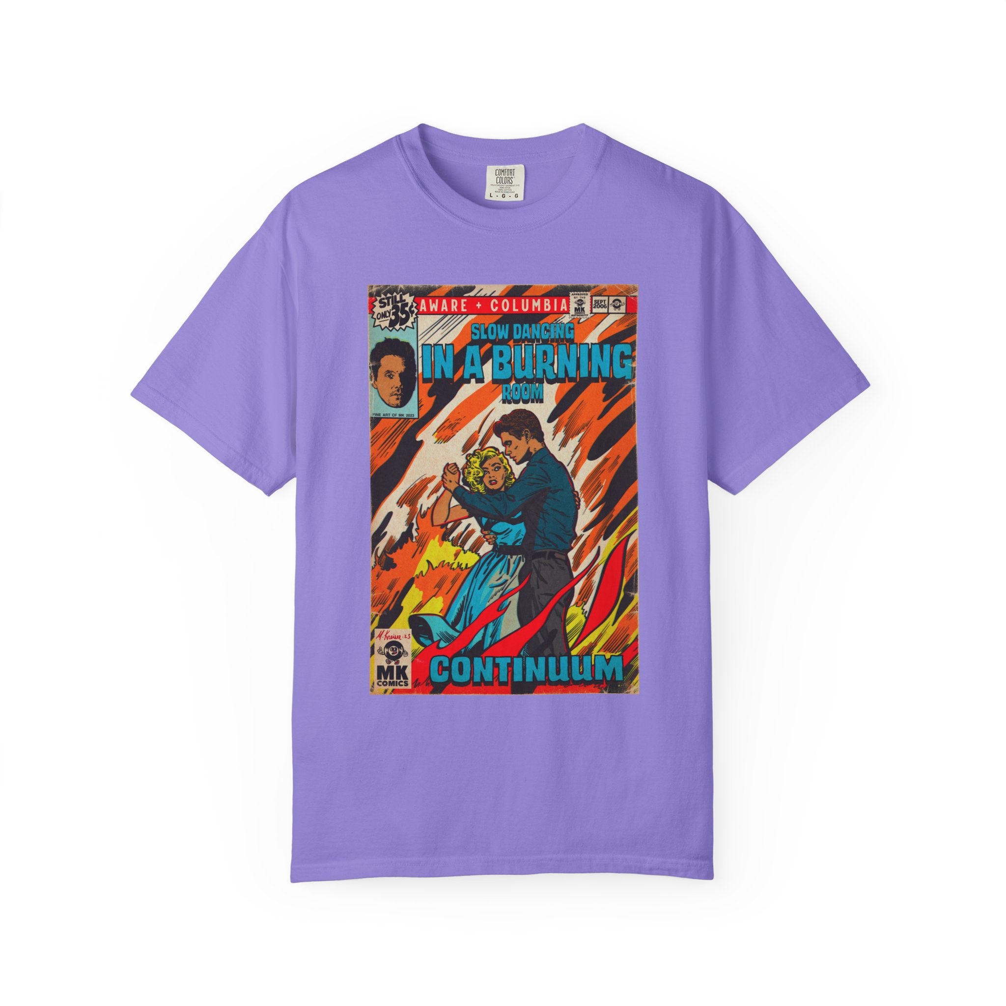 Slow Dancing in a Burning Room - Unisex Comfort Colors Shirt