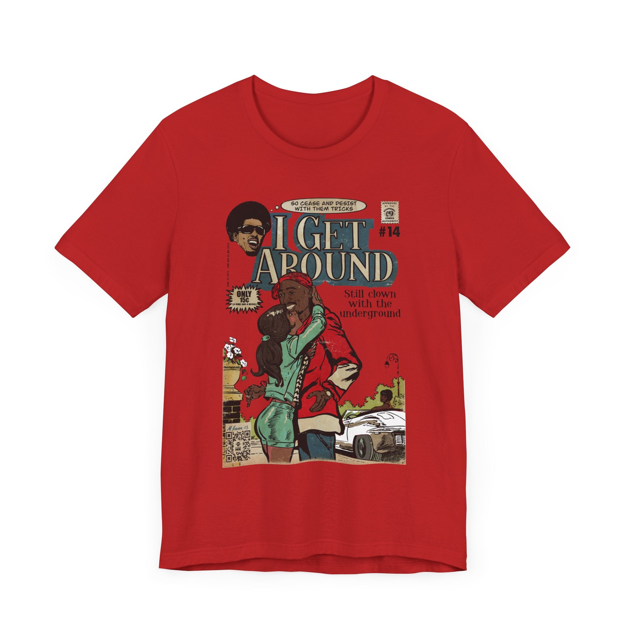 I Get Around - Unisex Jersey Short Sleeve Tee