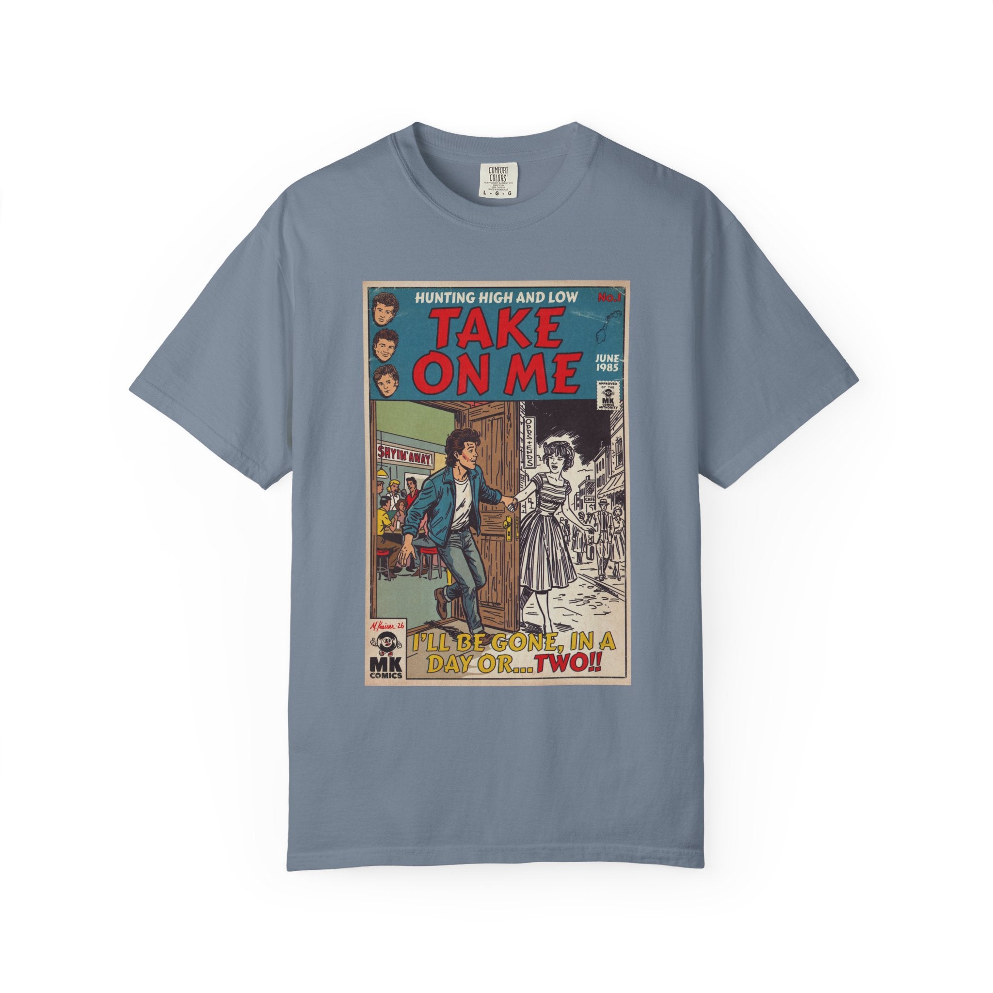 Take On Me - Unisex Comfort Colors T-shirt