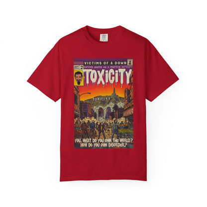 Toxicity - Unisex Comfort Colors T-shirt