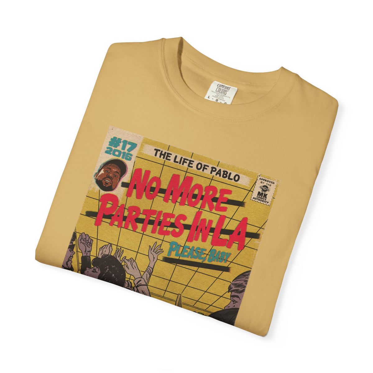 No More Parties in LA - Unisex Comfort Colors T-shirt