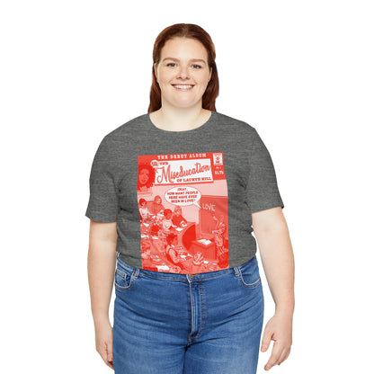 The Miseducation of Lauryn Hill.. - RED VARIANT - Unisex Jersey Short Sleeve Tee