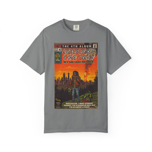 God Does Like Ugly - Unisex Garment-Dyed T-shirt