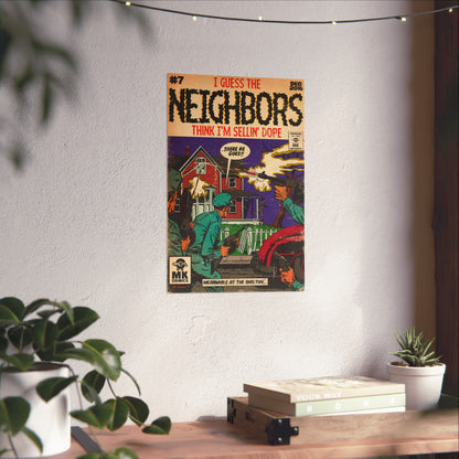 Neighbors - Vertical Matte Posters