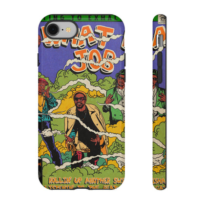 Devin The Dude, Snoop Dogg, Andre 3000 - What A Job - Tough Phone Cases