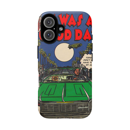 It Was a Good Day - Tough Phone Cases