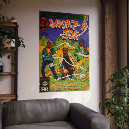 Devin The Dude, Snoop Dogg, Andre 3000 - What A Job -  Matte Vertical Poster