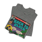 Back to Black - Unisex Jersey Short Sleeve Tee