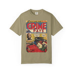 Crime Pays - Unisex Comfort Colors T-shirt