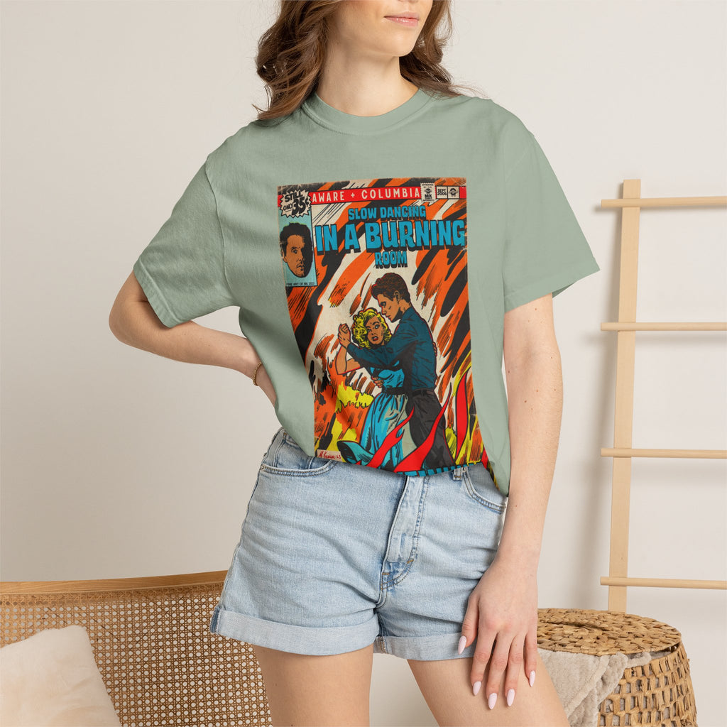 Slow Dancing in a Burning Room - Unisex Comfort Colors Shirt