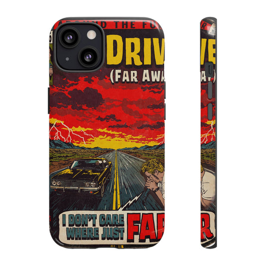 Be Quiet and Drive - Tough Phone Cases