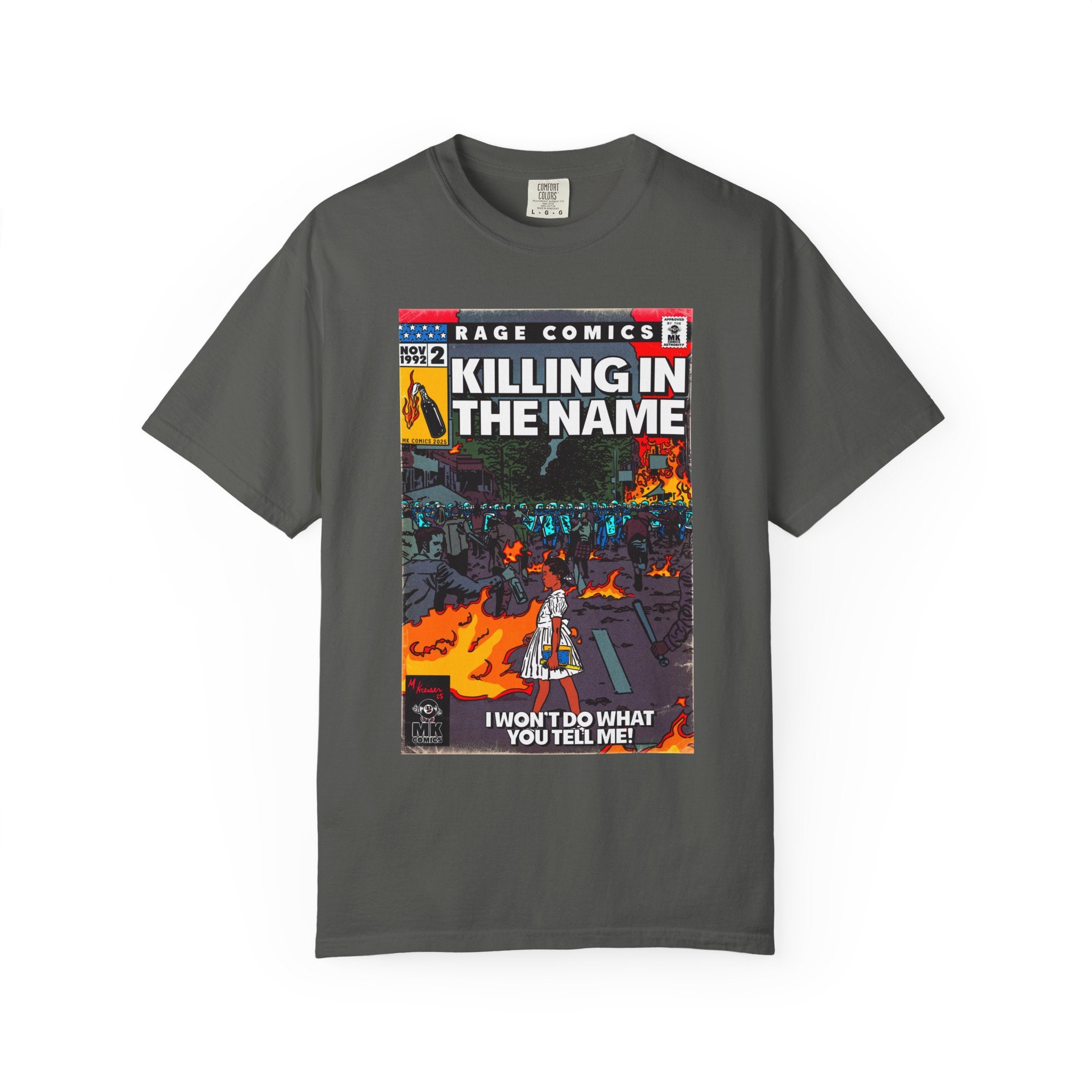 Killing In the Name - Unisex Comfort Colors T-shirt