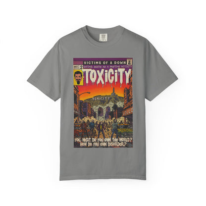 Toxicity - Unisex Comfort Colors T-shirt