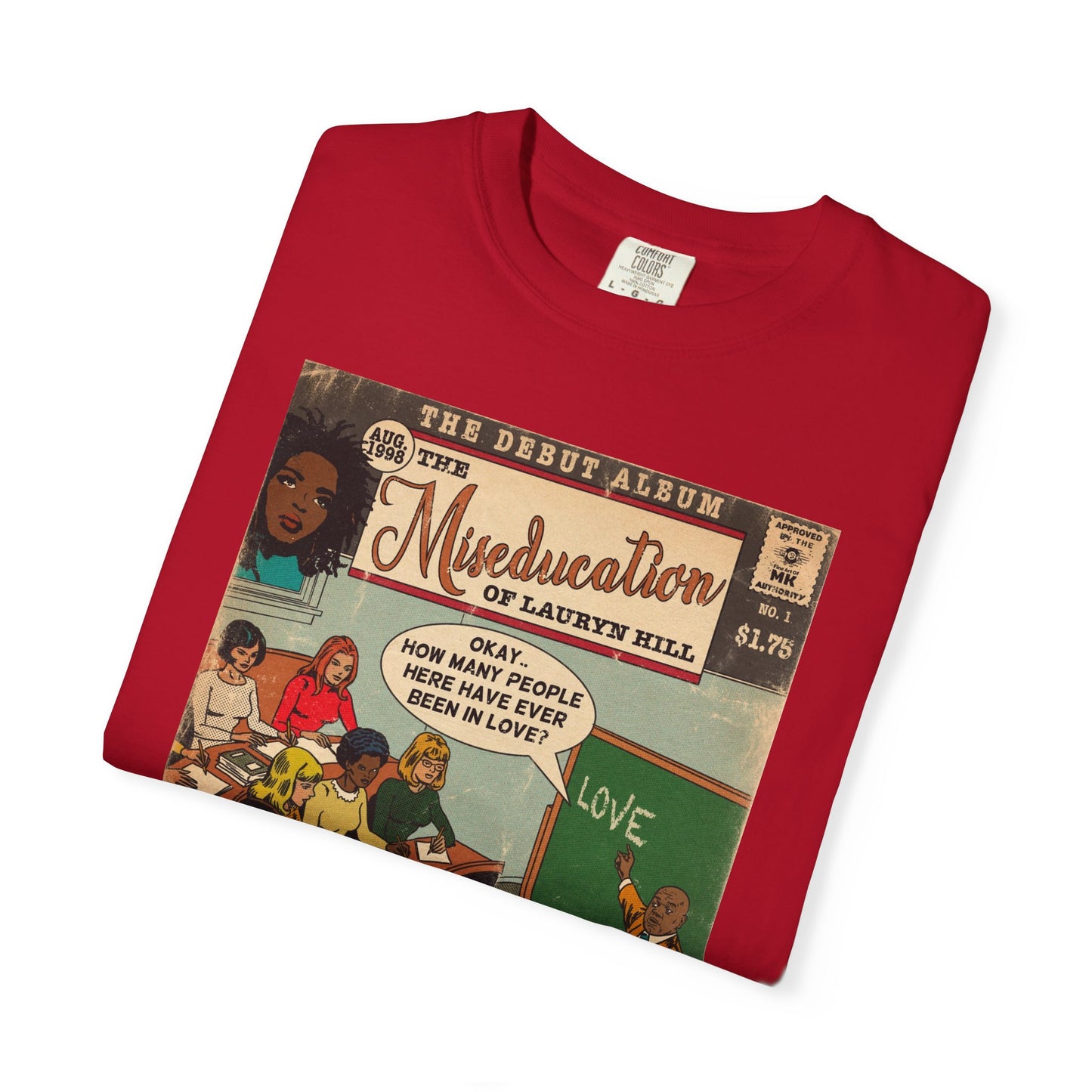 The Miseducation of Lauryn Hill - Unisex Comfort Colors T-shirt