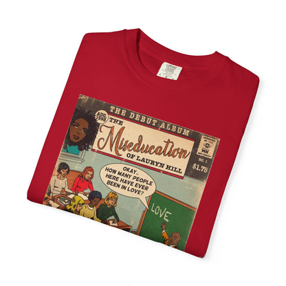 The Miseducation of Lauryn Hill - Unisex Comfort Colors T-shirt