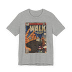 Walk - Unisex Jersey Short Sleeve Tee