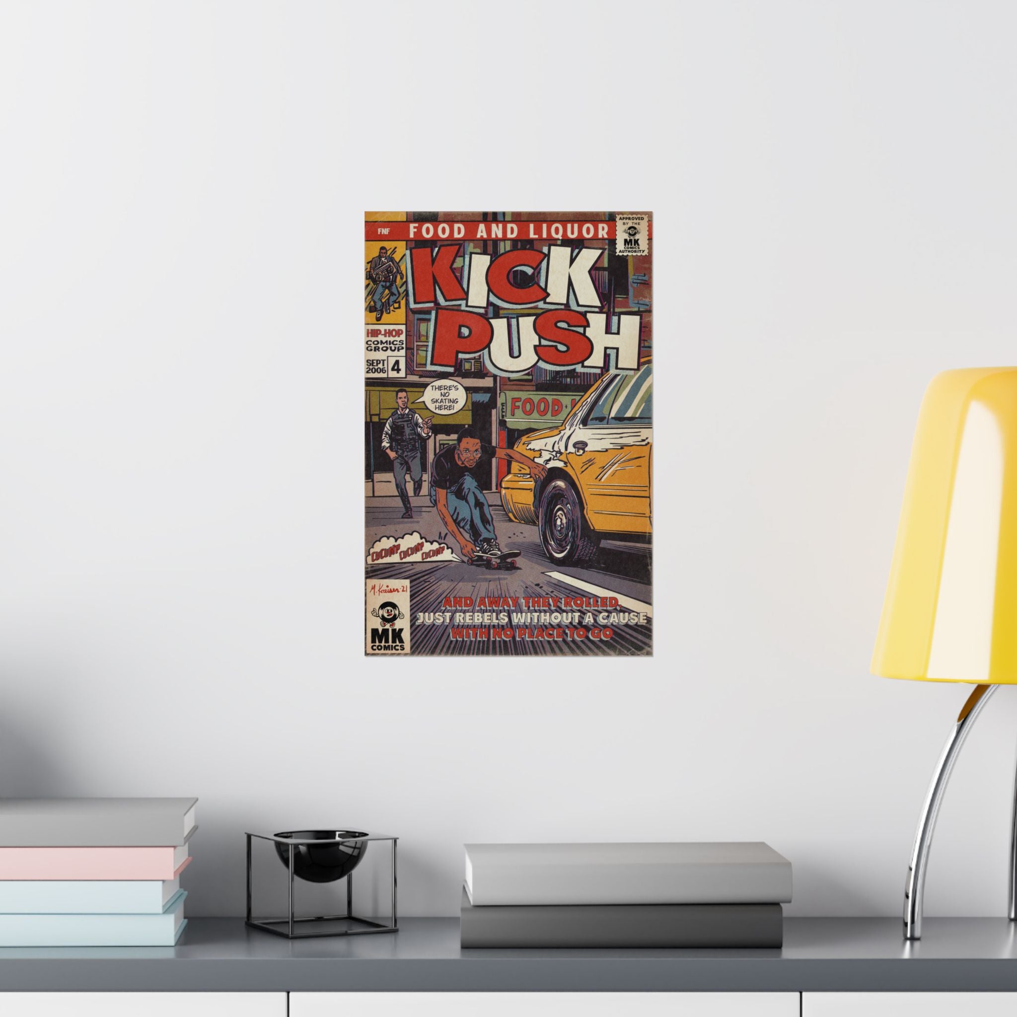 Kick, Push - Matte Vertical Posters