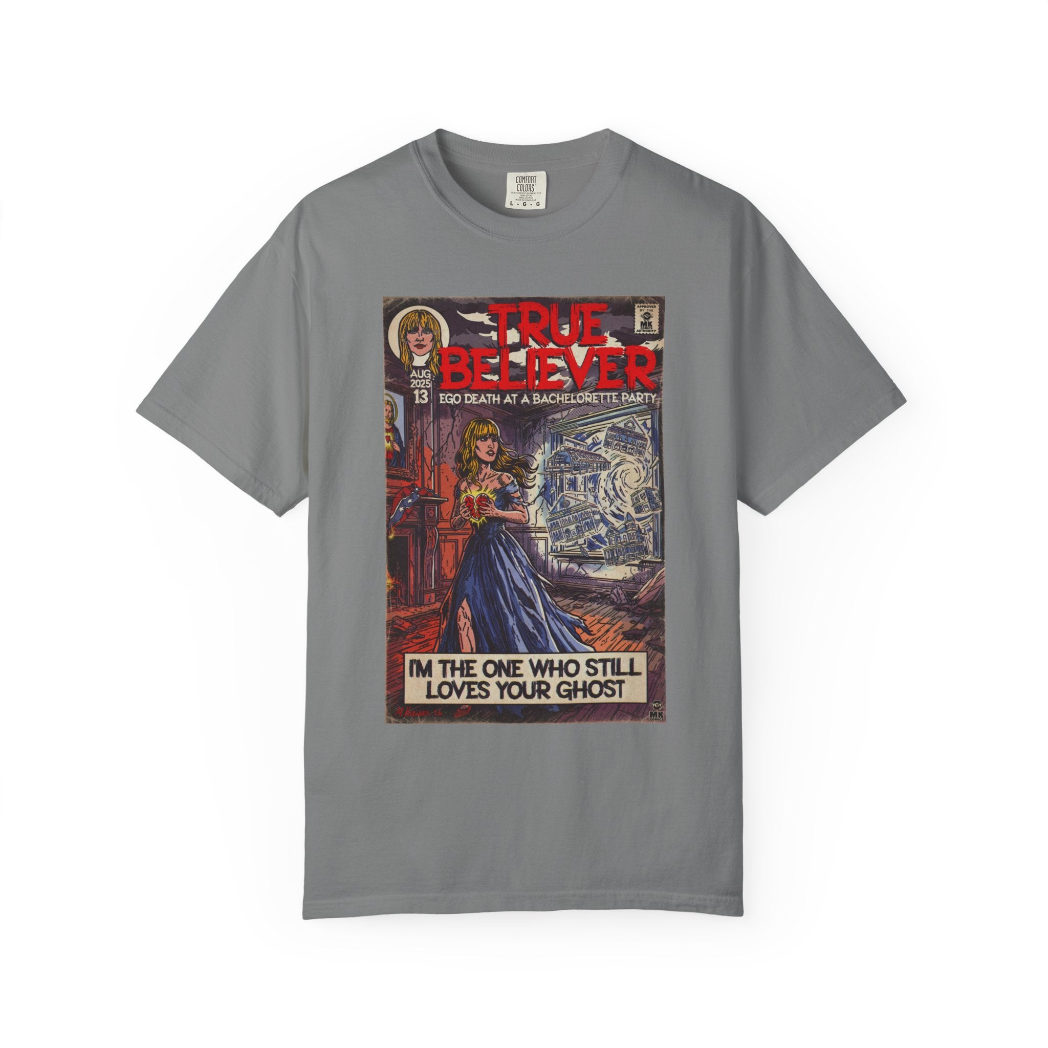 True Believer - Unisex Comfort Colors T-shirt