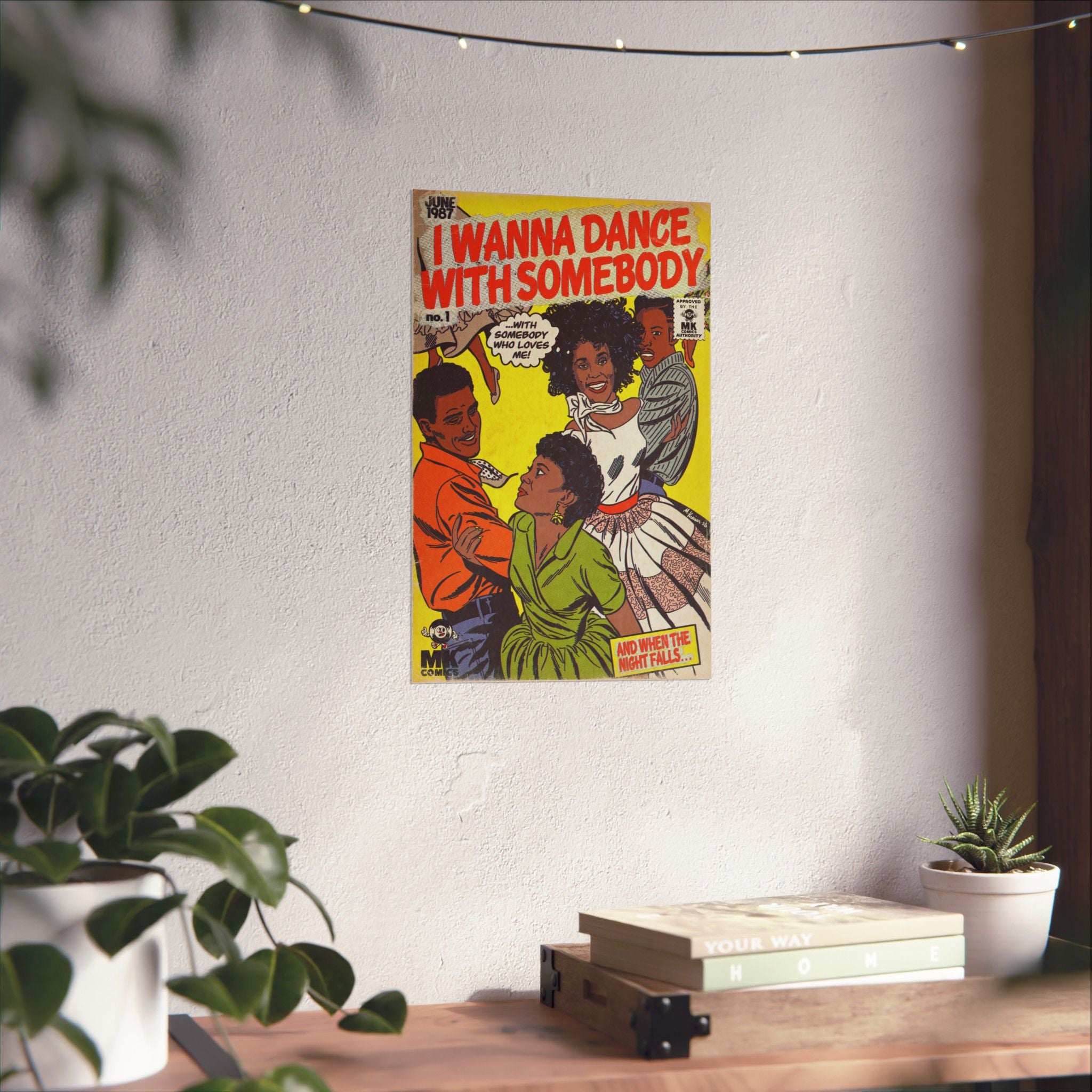 I Wanna Dance with Somebody - Matte Vertical Posters