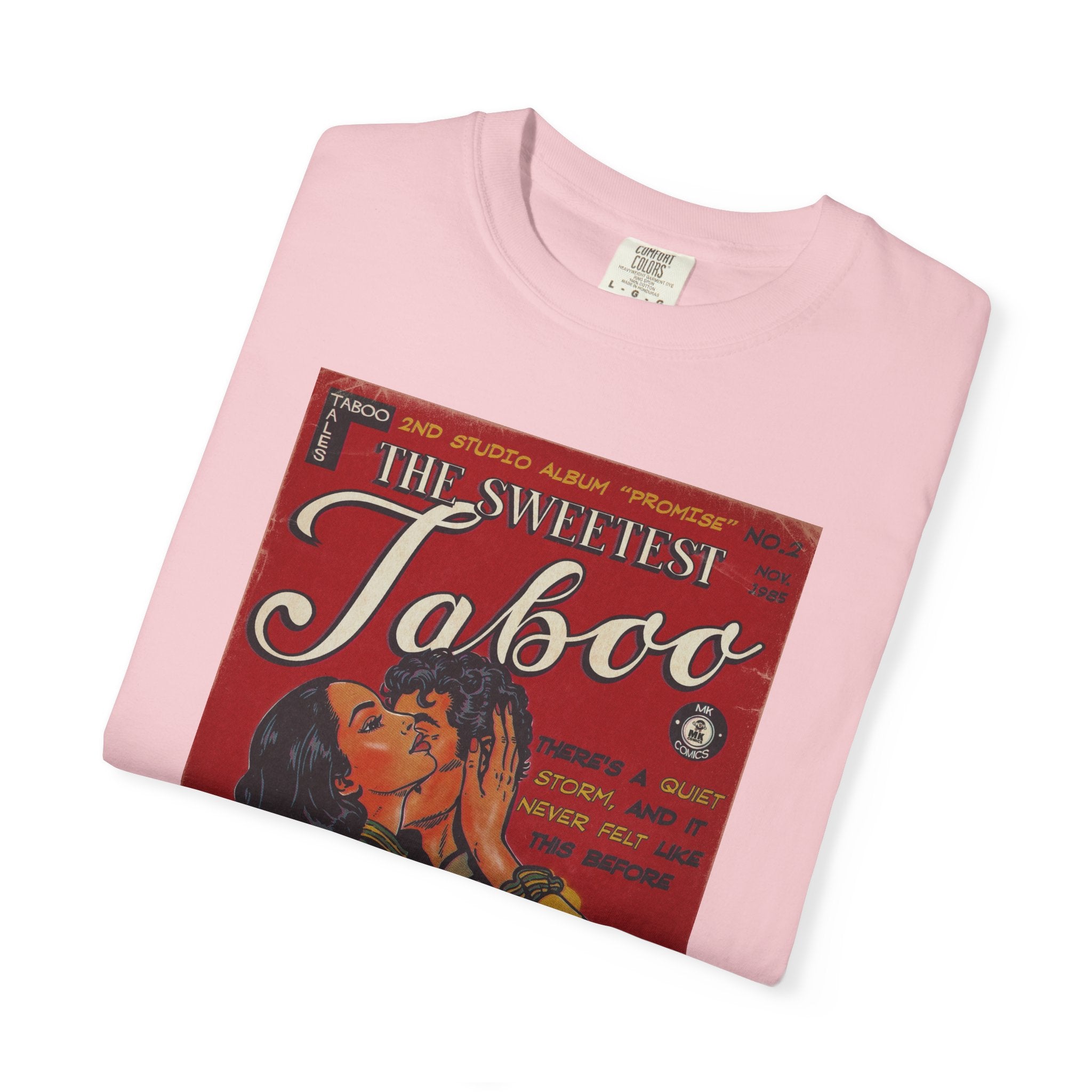 The Sweetest Taboo - Unisex Comfort Colors T-shirt