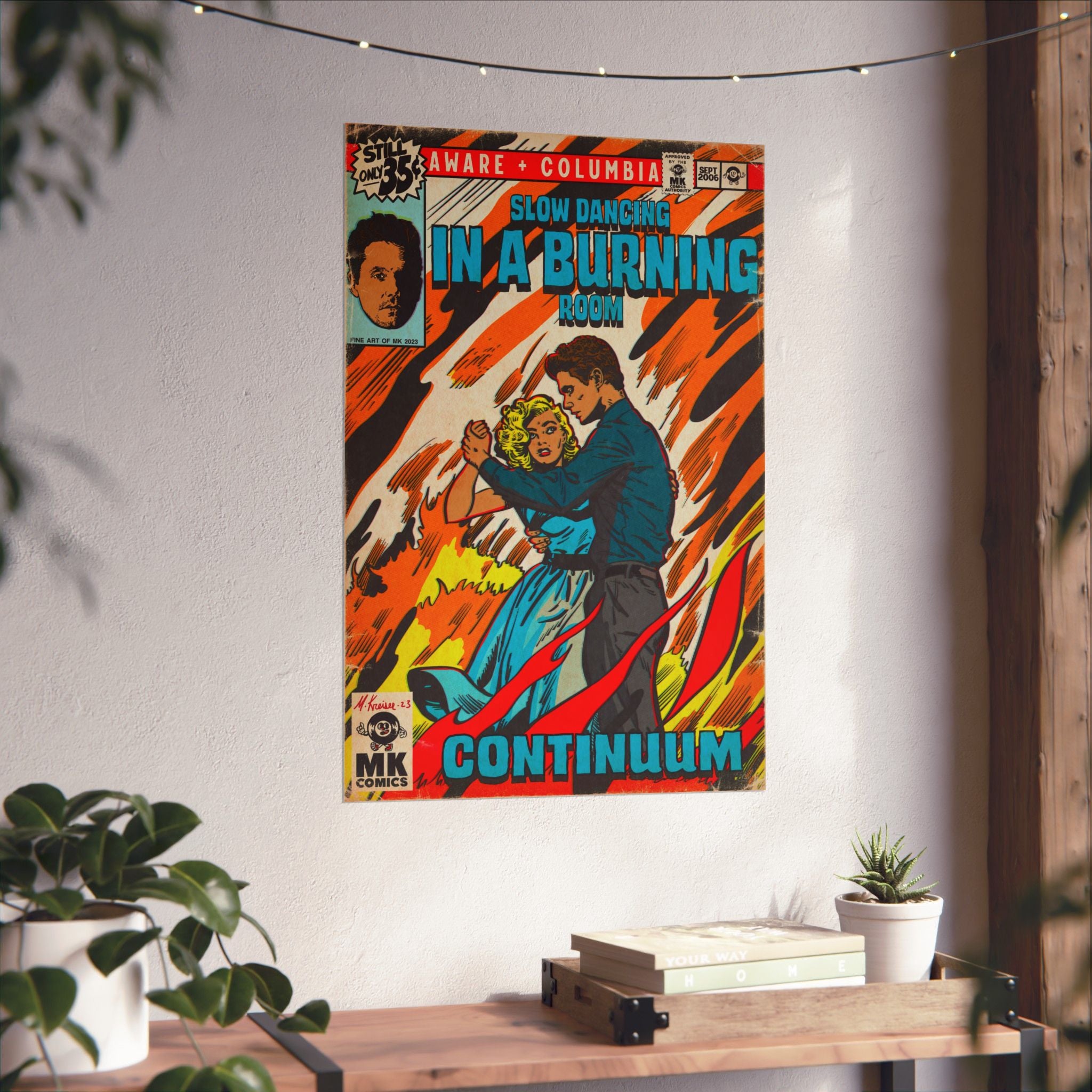 Slow Dancing in a Burning Room - Vertical Matte Poster