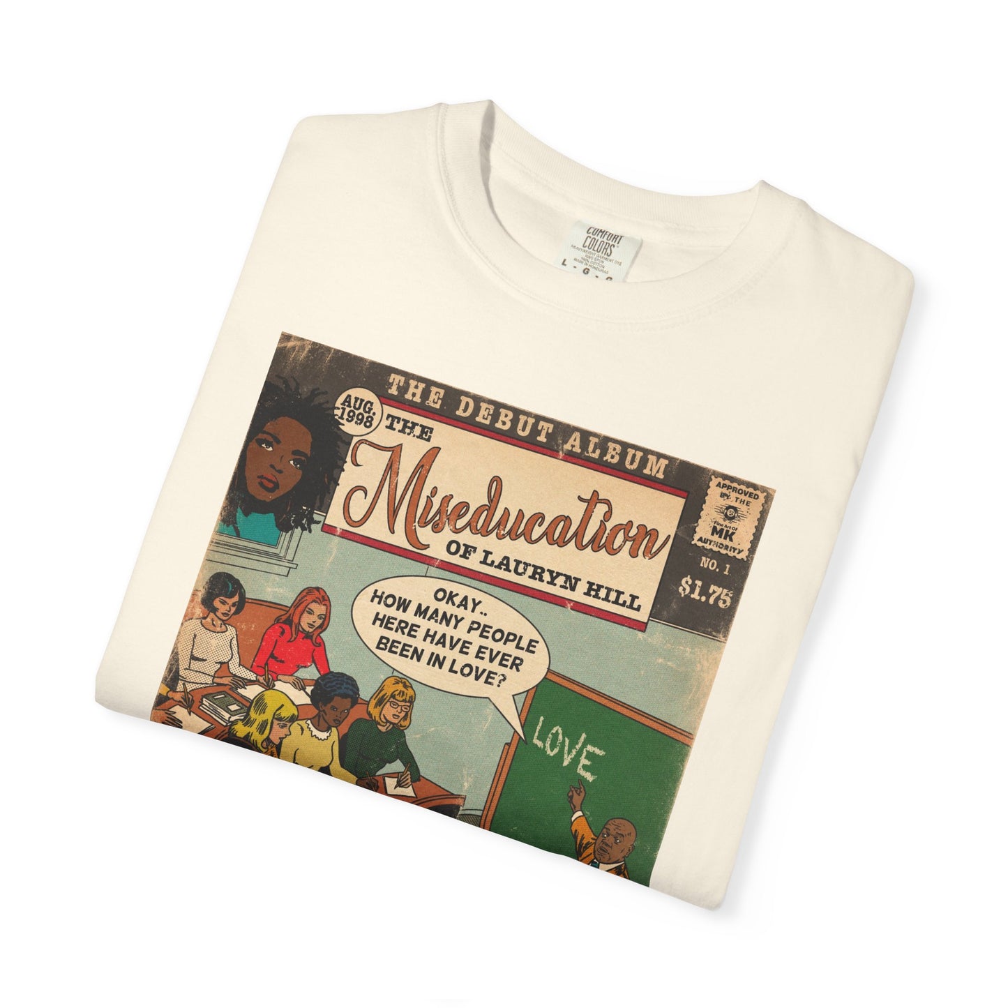 The Miseducation of Lauryn Hill - Unisex Comfort Colors T-shirt