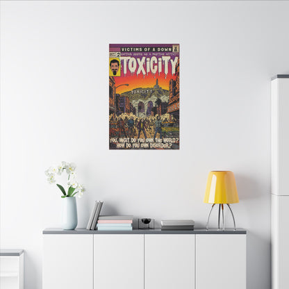 Toxicity - Matte Canvas, Stretched, 0.75" (Multi-Size)
