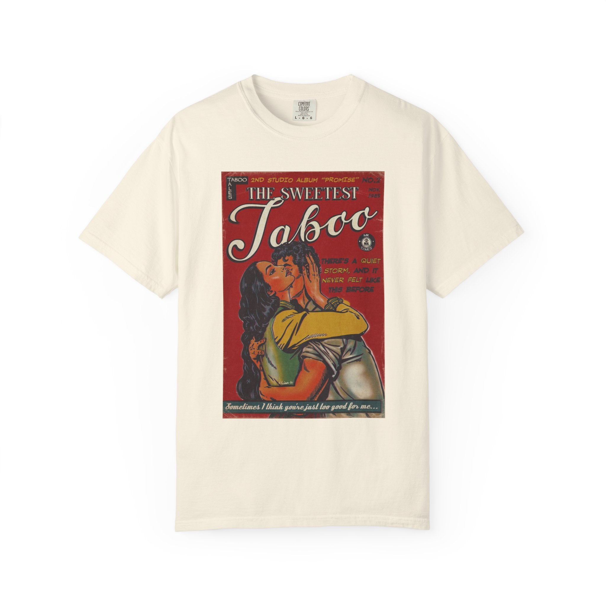 The Sweetest Taboo - Unisex Comfort Colors T-shirt